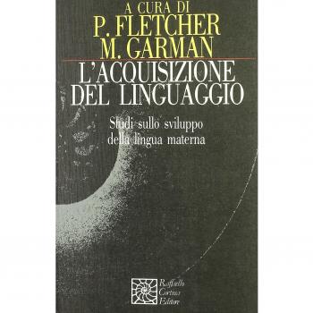 L'acquisizione del linguaggio. Studi sullo sviluppo della lingua materna