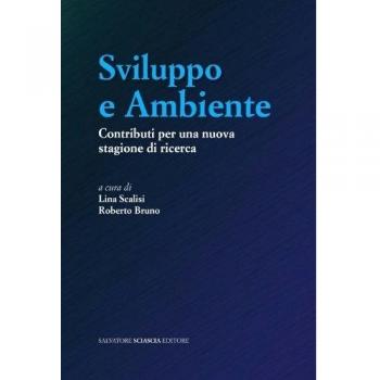 Sviluppo e ambiente. Contributi per una nuova stagione di ricerca