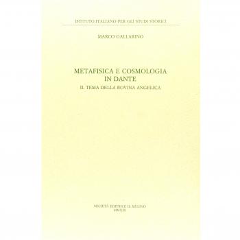 Metafisica e cosmologia in Dante. Il tema della rovina angelica