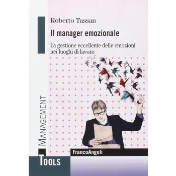 Il manager emozionale. La gestione eccellente delle emozioni nei luoghi di lavoro