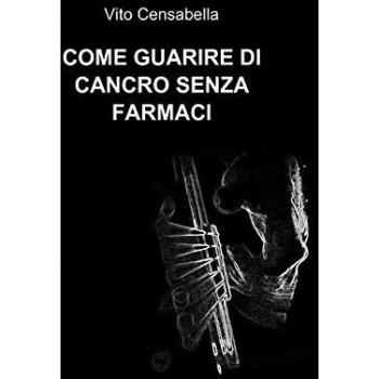Come guarire di cancro senza farmaci