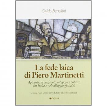 La fede laica di Piero Martinetti. Appunti sul confronto religioso e politico (in Italia e nel villaggio globale)