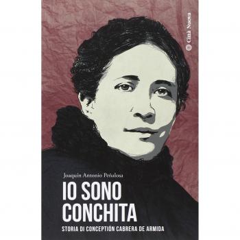 Io sono Conchita. Storia di Conceptión Cabrera de Armida