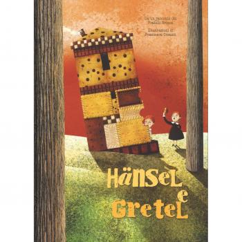 Hänsel e Gretel da un racconto dei fratelli Grimm. Ediz. a colori