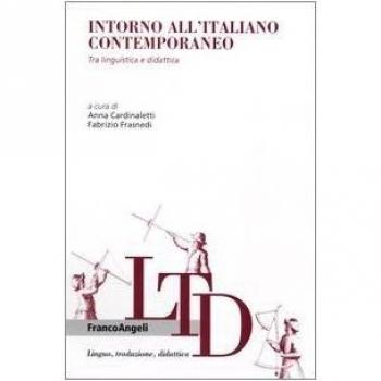 Intorno all'italiano contemporaneo. Tra linguistica e didattica