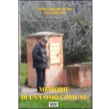 Memorie di un uomo comune