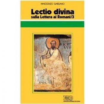 Lectio divina sulla Lettera ai Romani (Vol. 3)