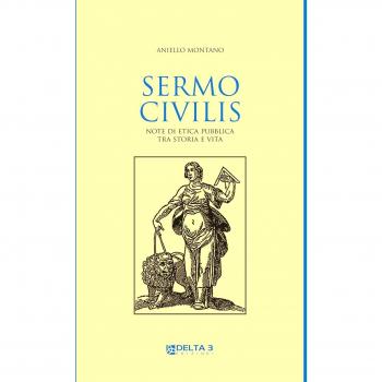 Sermo civilis. Note di etica pubblica tra storia e vita