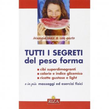 Tutti i segreti del peso forma