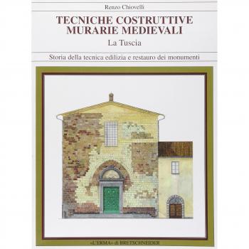Tecniche costruttive murali medievali. La Tuscia. Ediz. illustrata