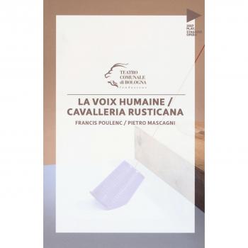 Francis Poulenc. Pietro Mascagni. La voix humaine. Cavalleria rusticana
