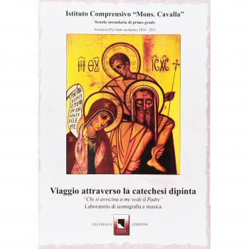 Viaggio attraverso la catechesi dipinta. Chi si avvicina a me vede il Padre. Laboratorio di iconografia e musica