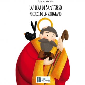 La fiera di Sant'Orso. Ricordi di un artigiano