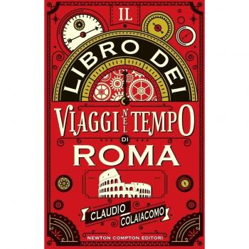 Il libro dei viaggi nel tempo di Roma