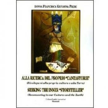 Alla ricerca del proprio «cantastorie». (Ricollegarsi alla propria cultura e alla terra). Ediz. italiana e inglese