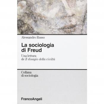 La sociologia di Freud. Una lettura de «Il disagio della civiltà»