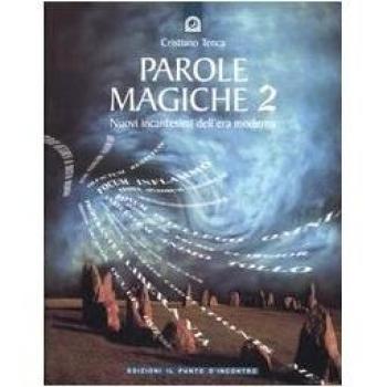 Parole magiche. Nuovi incantesimi dell'era moderna (Vol. 2)