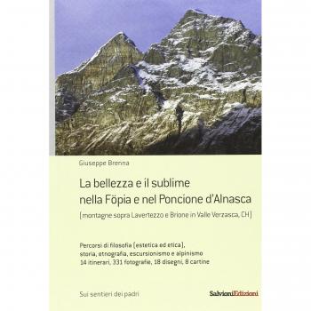 La bellezza e il sublime nella Föpia e nel Poncione d'Alnasca. (Montagne Sopra Lavertezzo e Brione in Valle Verzasca, CH)