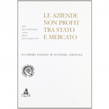 Le aziende non profit tra Stato e mercato. Atti del Convegno (Roma, 28-30 settembre 1995)
