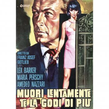 Muori Lentamente... Te La Godi Di Piu'