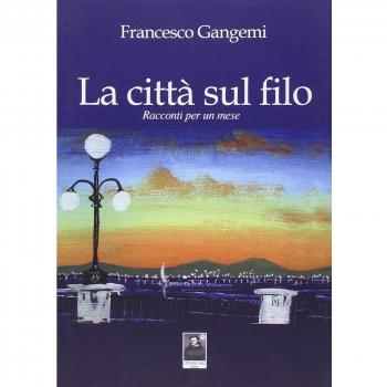 La città sul filo. Racconti per un mese