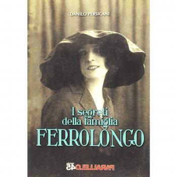 I segreti della famiglia Ferrolongo