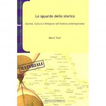 Lo sguardo dello storico. Società, cultura e religione nell'Umbria