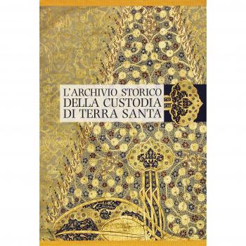 L'archivio storico della Custodia di Terra Santa