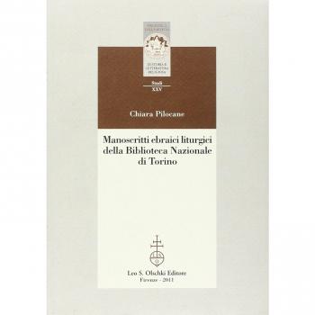 Manoscritti ebraici liturgici della Biblioteca Nazionale di Torino. Identificazione, ricomposizione e studio dei ma hzorim sopravvissuti all'incendio del 1904