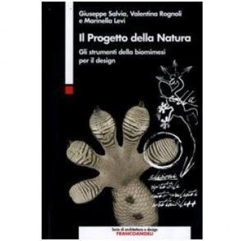 Il progetto della natura. Gli strumenti della biomimesi per il design