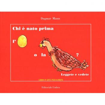 Chi è nato prima l'uovo o la gallina? Leggete e vedete