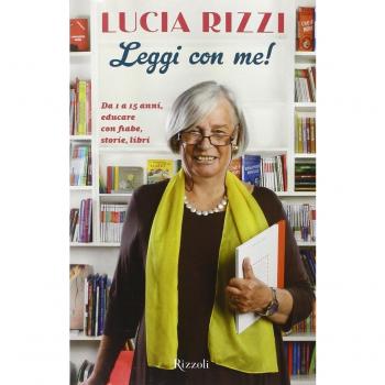 Leggi con me! da 1 a 15 anni, educare con fiabe, storie, libri