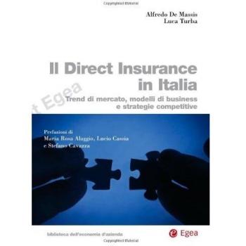 Il direct insurance in Italia. Trend di mercato, modelli di business e strategie competitive