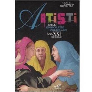 Artisti dell'Empolese Valdelsa del XXI secolo