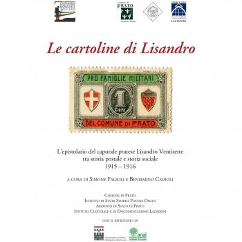 Le cartoline di Lisandro. L'epistolario del caporale pratese Lisandro Ventisette tra storia postale e storia sociale 1915-16