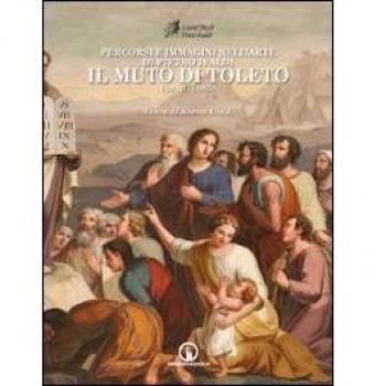 Percorsi e immagini nell'arte di Pietro Ivaldi, il Muto di Toleto (1810-1885)