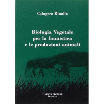 Biologia vegetale per la faunistica e le produzioni animali