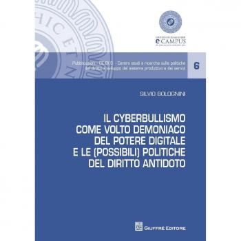 Cyberbullismo come volto demoniaco del potere digitale e le politiche