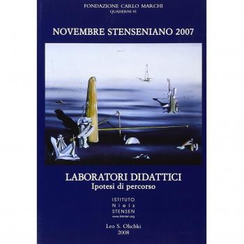 Novembre Stenseniano 2007. Guardare il futuro. Speranze, attese, responsabilità. Laboratori didattici. Ipotesi di percorso