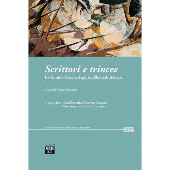 Scrittori e trincee. La grande guerra degli intellettuali italiani