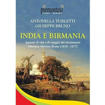 India e Birmania. Appunti di vita e di viaggio del missionario Vincenzo Martino Bruno (1810-1877)