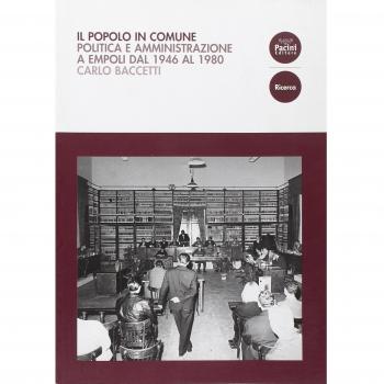 Il popolo in comune. Politica e amministrazione a Empoli dal 1946 al 1980