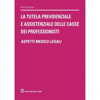 Tutela Previdenziale E Assistenziale Delle Casse Dei Professionisti