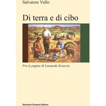 Di terra e di cibo. Con Leonardo Sciascia