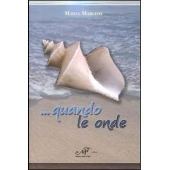 ... Quando le onde