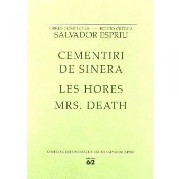 CEMENTIRI SINERA / LES HORES. MRS. DEATH