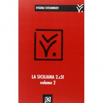 La siciliana 2.c3! (Vol. 2)