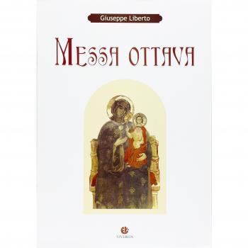 Messa ottava. Canti dell'Ordinario della messa per assemblea, solista e coro a 4 voci dispari con accompagnamento d'organo