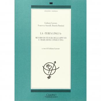 La terza lingua. Metodo di stesura degli appunti e traduzione consecutiva