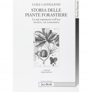 Storia delle piante forastiere. Le più importanti nell'uso medico od alimentare